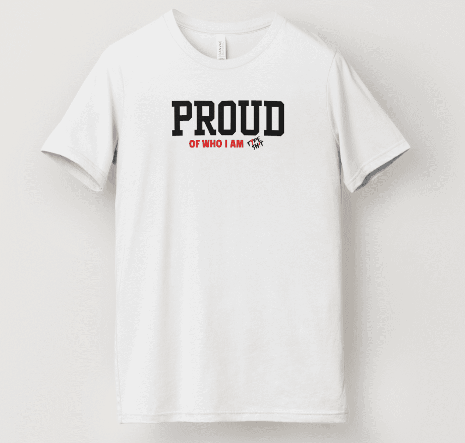 Picture of a chicago illinois company typeshit t-shirt that says proud of who i am